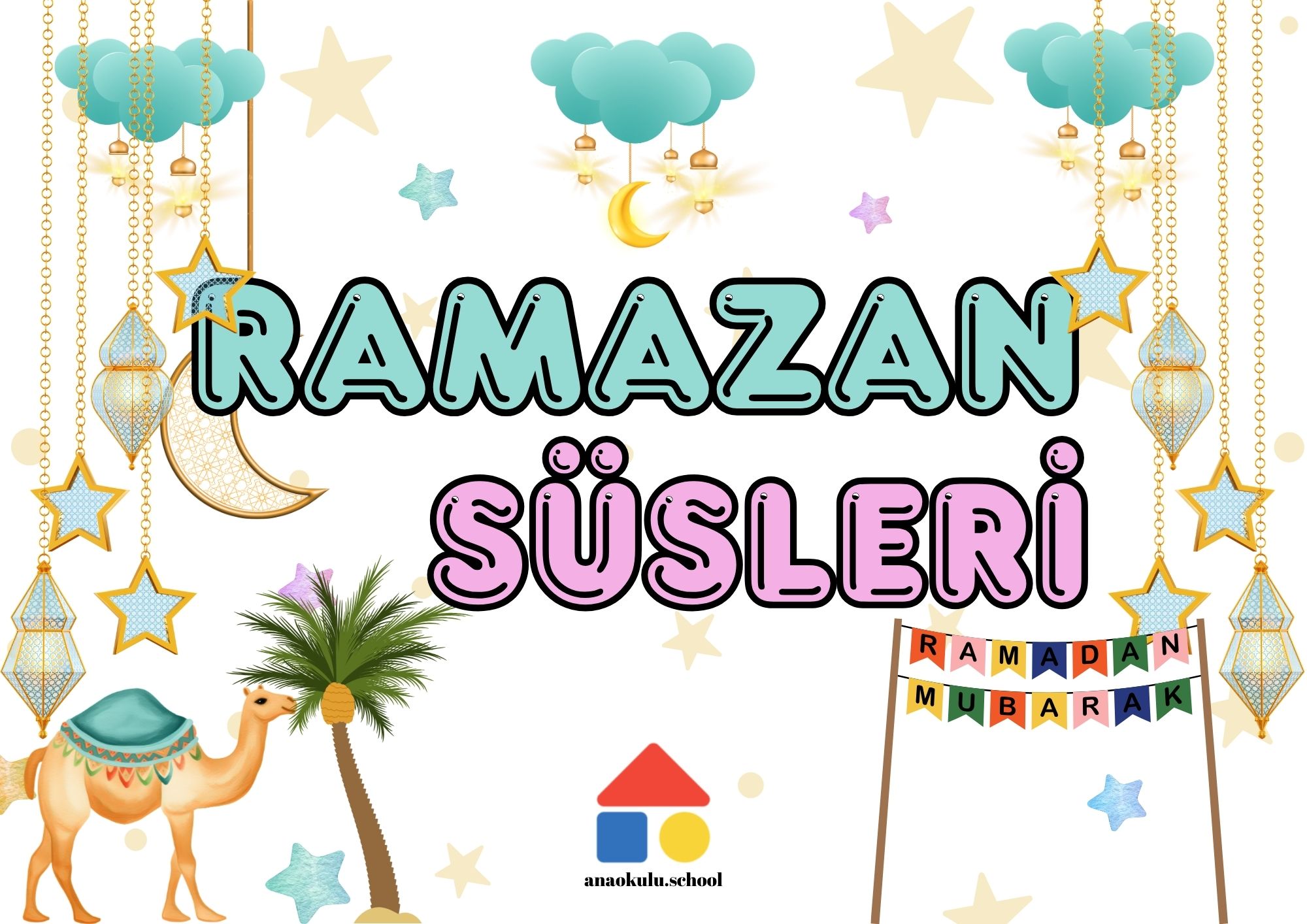 Ramazan Süsleri ve Ramazan Etkinlikleri